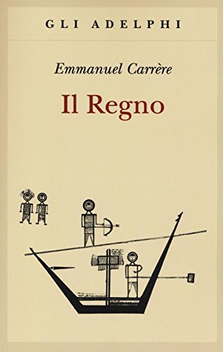 Il regno (Gli Adelphi) Il regno (Gli Adelphi)