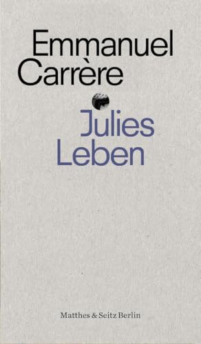 Julies Leben (punctum) von Matthes & Seitz Verlag