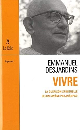 Vivre: La guérison spirituelle selon Swâmi Prajnânpad von RELIE