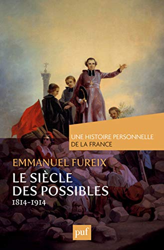 Le siècle des possibles (1814-1914) von PUF