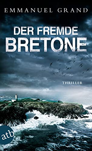 Der fremde Bretone: Thriller