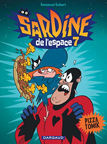 Sardine de l'espace - Tome 7 - Pizza Tomik von DARGAUD