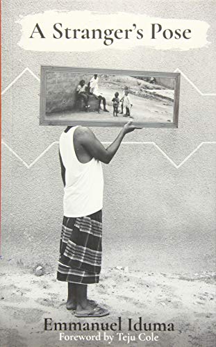 Stranger's Pose: Foreword by Teju Cole von Cassava Republic Press