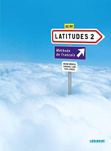 Latitudes - Méthode de français - A2/B1: Kursbuch mit CDs von Didier