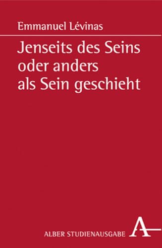 Jenseits des Seins oder anders als Sein geschieht von Alber Karl