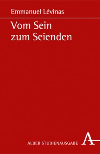 Vom Sein zum Seienden: Übers. u. eingel. v. Wolfgang N. Krewani von Alber