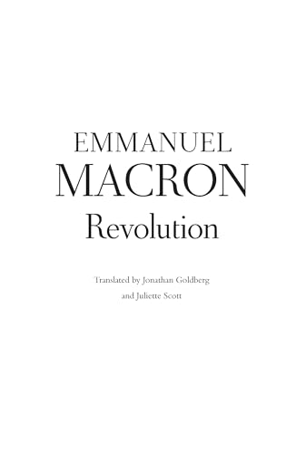 Revolution: the bestselling memoir by France's recently elected president von Scribe UK