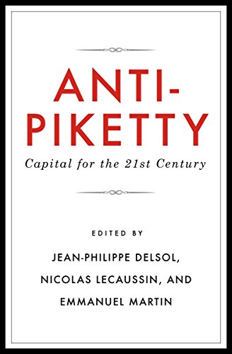 Anti-Piketty: Capital for the 21st Century