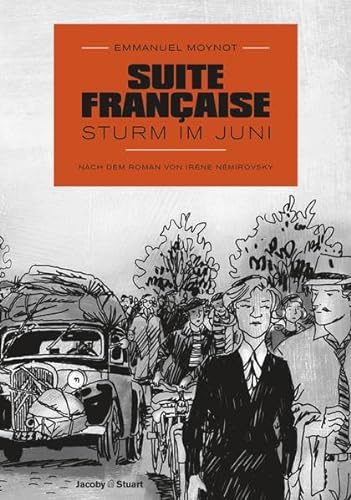Suite française - Sturm im Juni: Sturm im Juni / Nach dem Roman von Irène Némirovsky