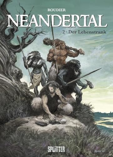Neandertal: Band 2. Der Lebenstrank
