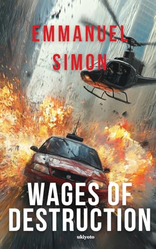 Wages of Destruction von Ukiyoto Publishing