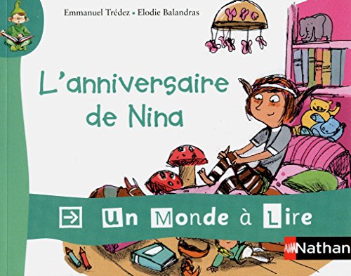 Un monde à lire - kimamila CP - série rouge - Album 3 : L'anniversaire de Nina