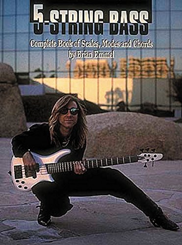 Brian Emmel: Scales And Modes For The 5-Sting Bass (Bass Guitar): Complete Book of Scales, Modes and Chords von Centerstream Publications