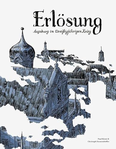 Erlösung: Augsburg im Dreißigjährigen Krieg von Sandstein