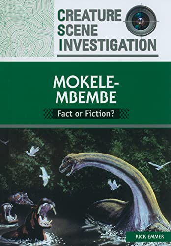 Mokele Mbembe: Fact or Fiction? (Creature Scene Investigation) von Chelsea House Publications