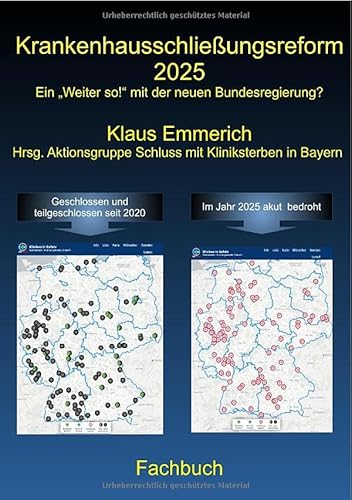 Krankenhausschließungsreform 2025: Ein „Weiter so!“ mit der neuen Bundesregierung? von epubli