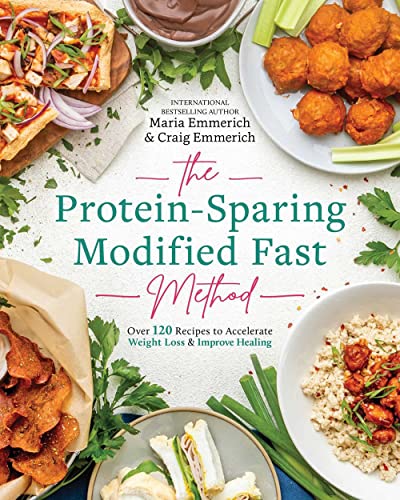 The Protein-Sparing Modified Fast Method: Over 120 Recipes to Accelerate Weight Loss & Improve Healing von Victory Belt Publishing