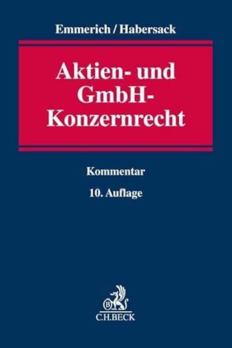 Aktien- und GmbH-Konzernrecht: Kommentar Aktien- und GmbH-Konzernrecht: Kommentar