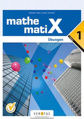 mathematiX: mathematiX - Übungen - 1 - Übungsaufgaben von Veritas Verlag