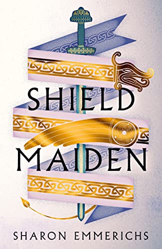 Shield Maiden von Head of Zeus -- an AdAstra Book