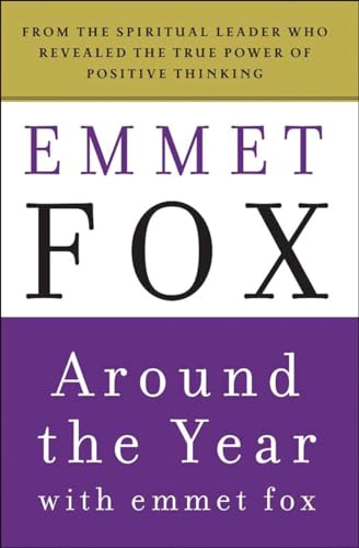 Around the Year with Emmet Fox: A Book of Daily Readings von HarperOne