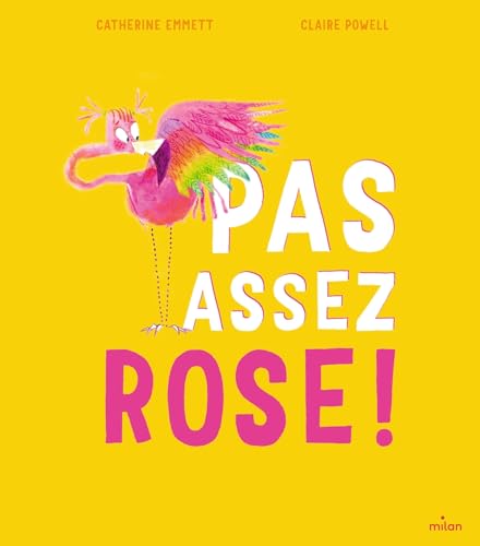 Pas assez rose ! von MILAN