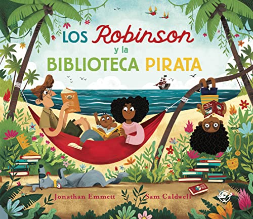 Los Robinson y la biblioteca pirata: Libro para niños de 3 a 7 años - Unos piratas descubren los cuentos Los Robinson y la biblioteca pirata: Libro para niños de 3 a 7 años - Unos piratas descubren los cuentos von DEL PIRATA,EDITORIAL