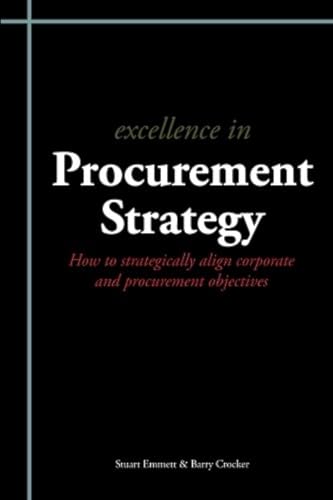 Excellence in Procurement Strategy: How to Strategically Align Corporate and Procurement Objectives