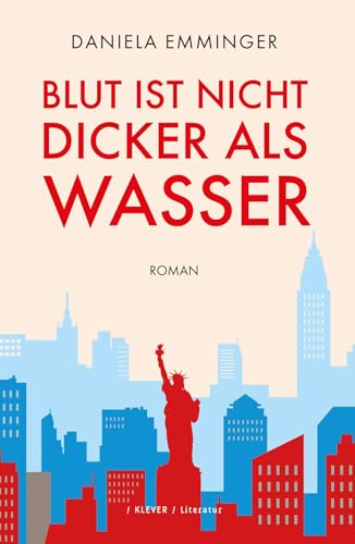 Blut ist nicht dicker als Wasser: Roman