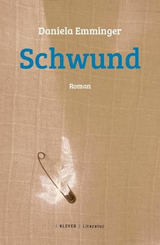 Schwund: Roman