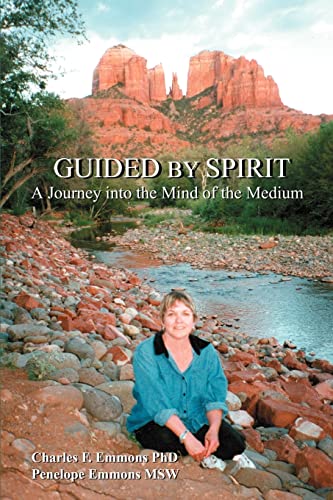 Guided by Spirit: A Journey into the Mind of the Medium von iUniverse