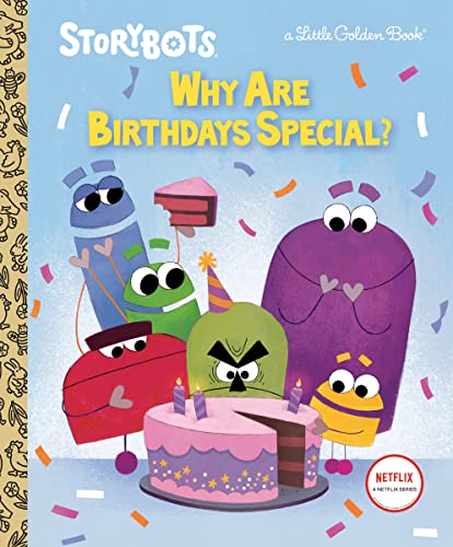 Why Are Birthdays Special? (StoryBots) (Little Golden Book) von Golden Books