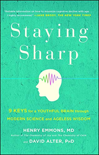 Staying Sharp: 9 Keys for a Youthful Brain through Modern Science and Ageless Wisdom von Atria Books