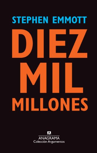 Diez Mil Millones (Argumentos, Band 454)