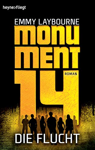 Monument 14: Die Flucht (2): Roman
