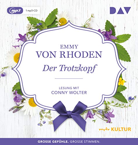 Der Trotzkopf: Lesung mit Conny Wolter (1 mp3-CD)