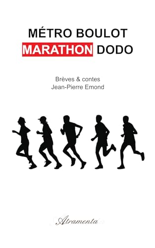 Métro Boulot Marathon Dodo: Brèves & contes Métro Boulot Marathon Dodo: Brèves & contes von ATRAMENTA