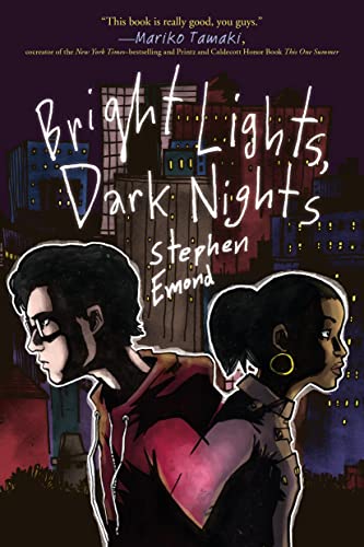 Bright Lights, Dark Nights Bright Lights, Dark Nights