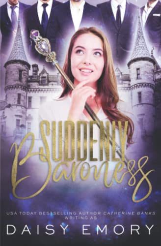 Suddenly Baroness: A Light Contemporary Reverse Harem Mafia Romance (Accidental Mobster, Band 3) von Turbo Kitten Industries