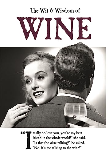 The Wit & Wisdom of Wine (Wit and Wisdom Of...) von Studio Press