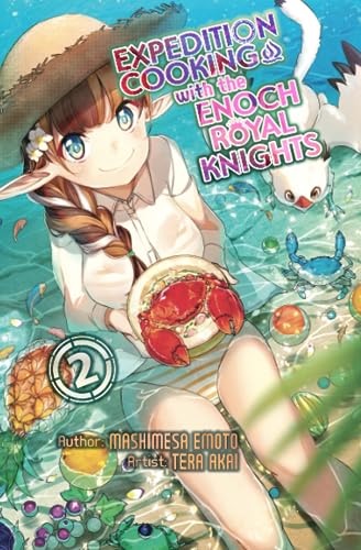 Expedition Cooking with the Enoch Royal Knights, Vol. 2 von Cross Infinite World