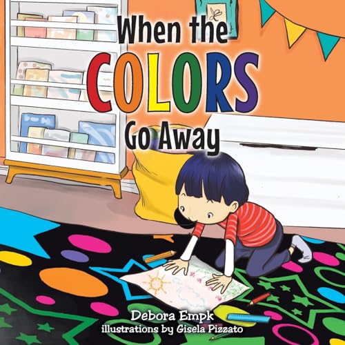 When the COLORS Go away When the COLORS Go away von Christian Faith Publishing