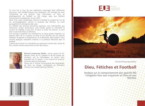 Dieu, Fétiches et Football: Analyse sur le comportement des sportifs RD Congolais face aux croyances en Dieu et aux fétiches von Éditions universitaires européennes