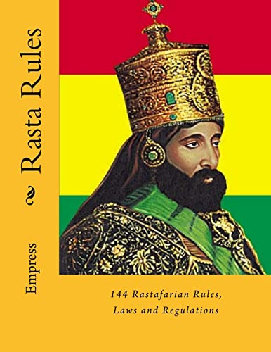Rasta Rules: 144 Rastafarian Rules, Laws and Regulations von CREATESPACE