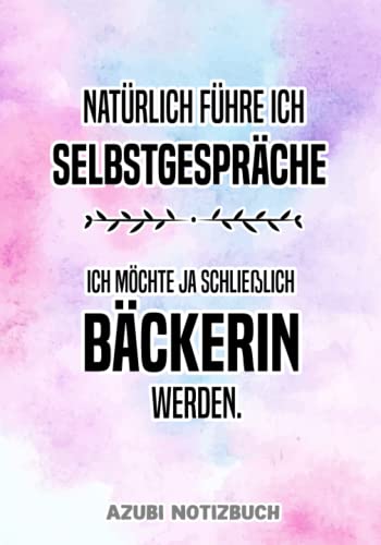 Bäckerin Azubi Notizbuch: Tolles Buch für die Ausbildung als Bäckerin zum Eintragen Bäckerin Azubi Notizbuch: Tolles Buch für die Ausbildung als Bäckerin zum Eintragen von Independently published