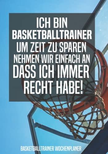 Basketballtrainer Wochenplaner: Buch für Basketballtrainer - Basketball Kalender für Basketballtrainer ein tolles Geschenk als Buch Basketballtrainer Wochenplaner: Buch für Basketballtrainer - Basketball Kalender für Basketballtrainer ein tolles Geschenk als Buch von Independently published