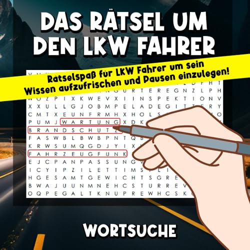 Das Rätsel um den LKW Fahrer: Lustiges Rätselspaß XXL Buch für LKW Fahrer und Auszubildende mit über 100 Rätseln Das Rätsel um den LKW Fahrer: Lustiges Rätselspaß XXL Buch für LKW Fahrer und Auszubildende mit über 100 Rätseln von Independently published