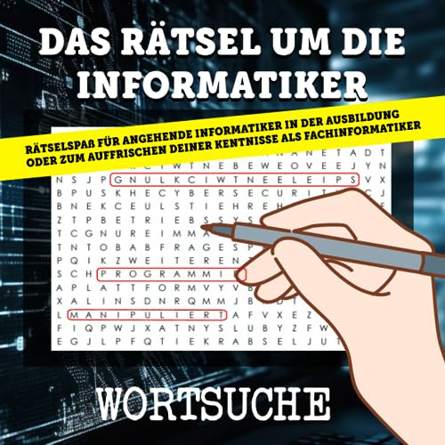 Das Rätsel um die Informatiker: XXL Wortsuche Rätselspaß für IT Begeisterte oder Auszubildende als Fachinformatiker Das Rätsel um die Informatiker: XXL Wortsuche Rätselspaß für IT Begeisterte oder Auszubildende als Fachinformatiker von Independently published