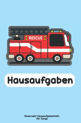 Feuerwehr Hausaufgabenheft für Jungs: Feuerwehr Hausaufgabenheft als Geschenkidee zur Einschulung für die 1. Klasse Feuerwehr Hausaufgabenheft für Jungs: Feuerwehr Hausaufgabenheft als Geschenkidee zur Einschulung für die 1. Klasse von Independently published