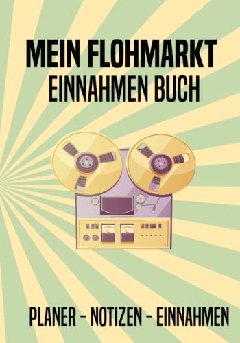 Flohmarkt Einnahmen Buch, Planer, Notizen, Einnahmen: Tolle Geschenkidee für Flohmarktverkäufer Flohmarkt Einnahmen Buch, Planer, Notizen, Einnahmen: Tolle Geschenkidee für Flohmarktverkäufer